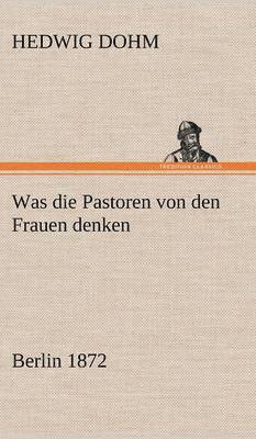 bokomslag Was Die Pastoren Von Den Frauen Denken