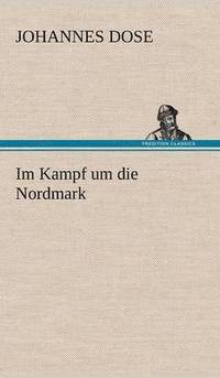 bokomslag Im Kampf Um Die Nordmark