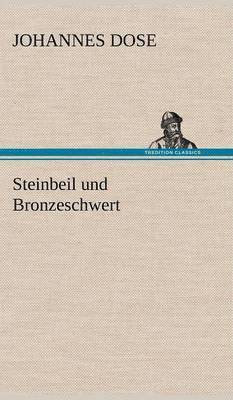 Steinbeil Und Bronzeschwert 1