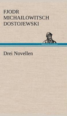 Drei Novellen 1