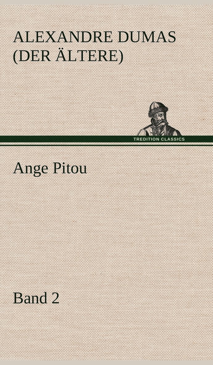 Alexandre Dumas (Der Ltere), Alexandre Dumas (Der Ältere) - Ange Pitou, Band 2, Inbunden