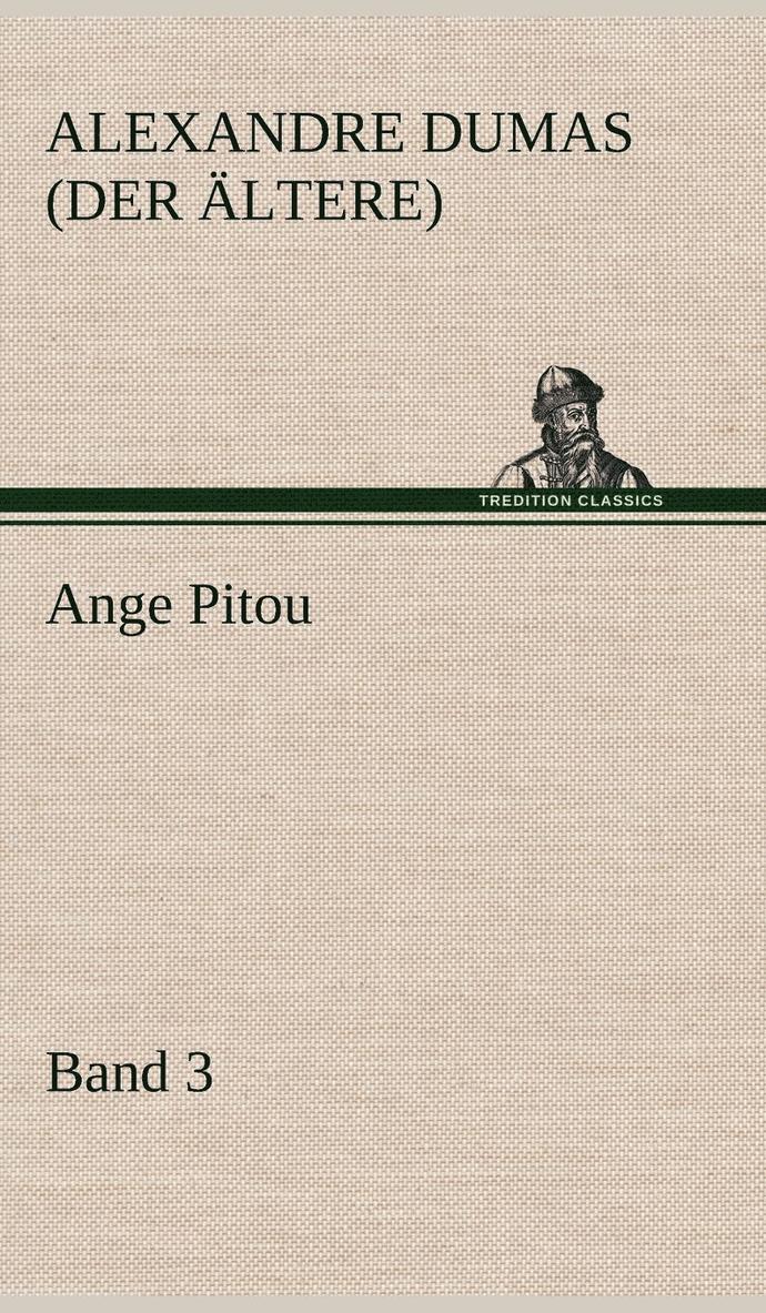 Ange Pitou, Band 3
