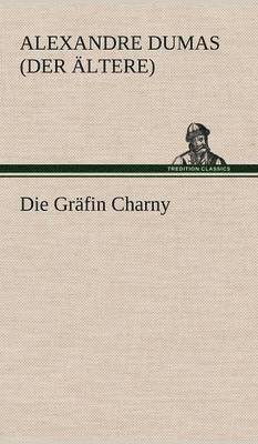 Die Grafin Charny 1