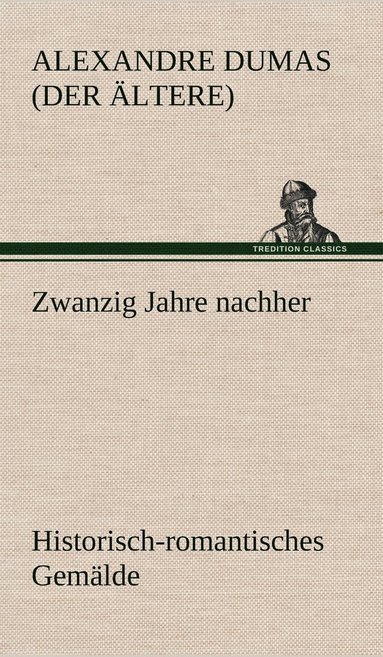 bokomslag Zwanzig Jahre Nachher