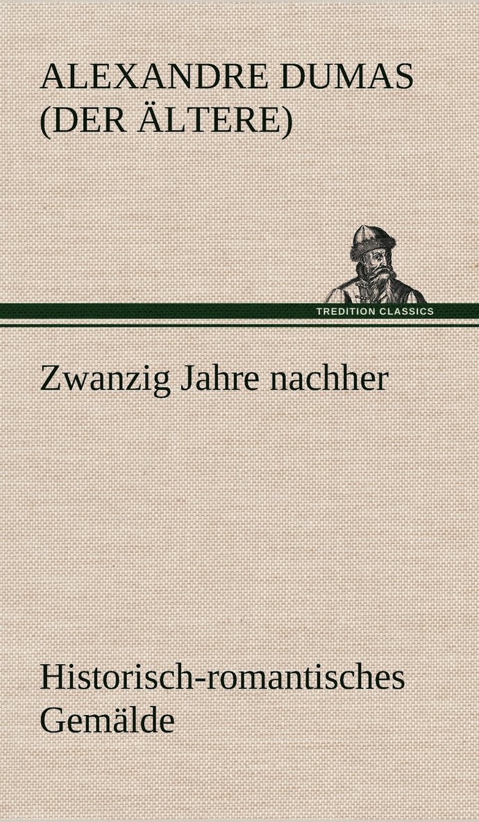 Zwanzig Jahre Nachher 1