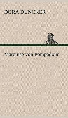 bokomslag Marquise Von Pompadour