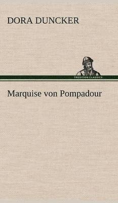 Marquise Von Pompadour