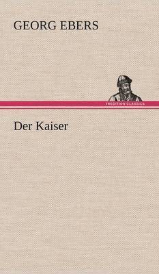 Der Kaiser 1