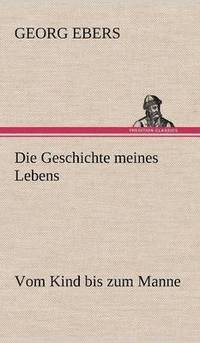 bokomslag Die Geschichte Meines Lebens