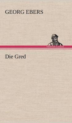 Die Gred 1