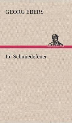 Im Schmiedefeuer 1