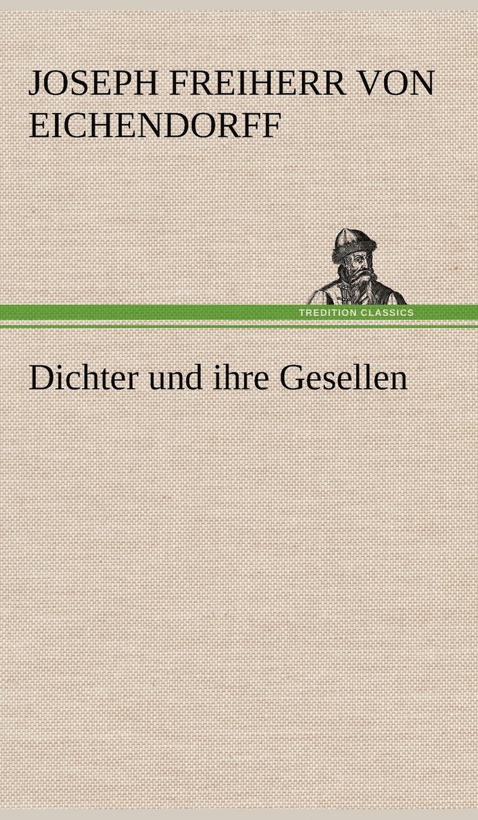 Dichter Und Ihre Gesellen 1