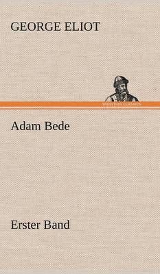 bokomslag Adam Bede - Erster Band