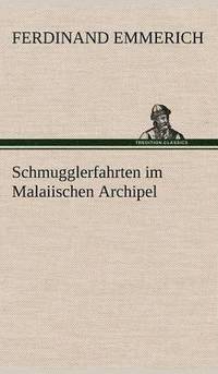 bokomslag Schmugglerfahrten Im Malaiischen Archipel