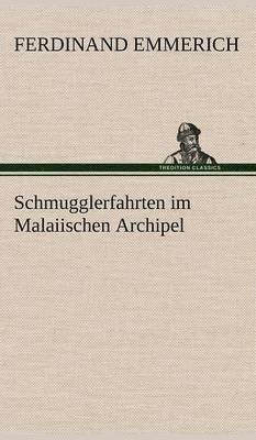 bokomslag Schmugglerfahrten Im Malaiischen Archipel