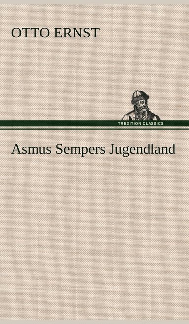 bokomslag Asmus Sempers Jugendland