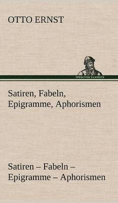Satiren, Fabeln, Epigramme, Aphorismen
