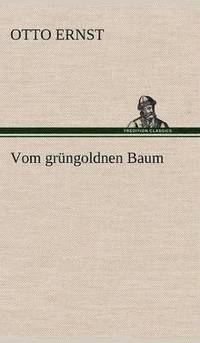 bokomslag Vom Grungoldnen Baum