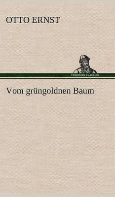 Vom Grungoldnen Baum