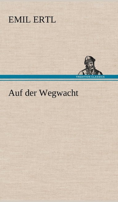 bokomslag Auf Der Wegwacht