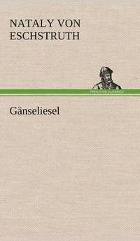 bokomslag Ganseliesel