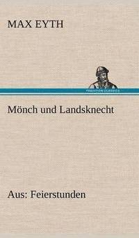 bokomslag Monch Und Landsknecht