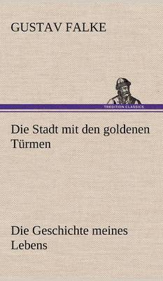 bokomslag Die Stadt Mit Den Goldenen Turmen