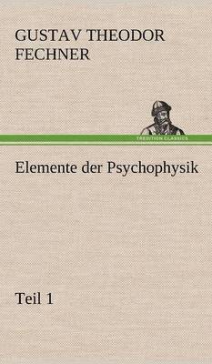 bokomslag Elemente Der Psychophysik