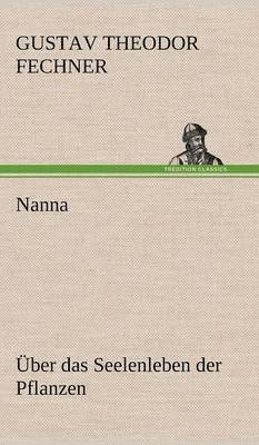 Nanna - Uber Das Seelenleben Der Pflanzen 1
