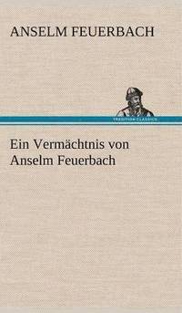 bokomslag Ein Vermachtnis Von Anselm Feuerbach
