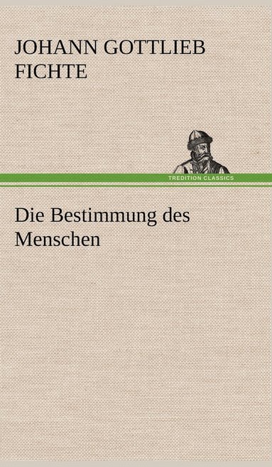 bokomslag Die Bestimmung Des Menschen