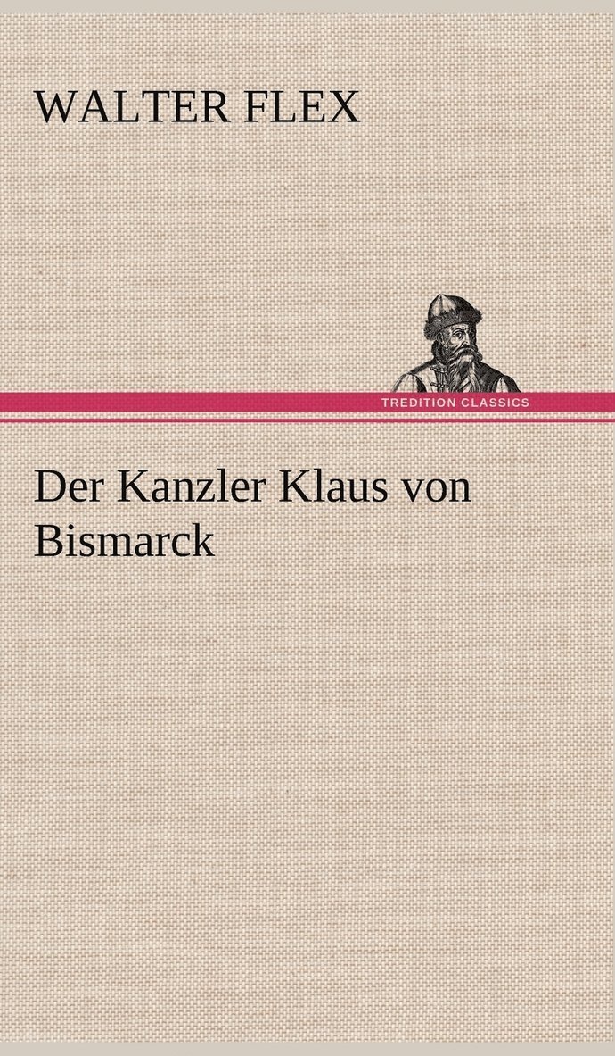 Der Kanzler Klaus Von Bismarck 1