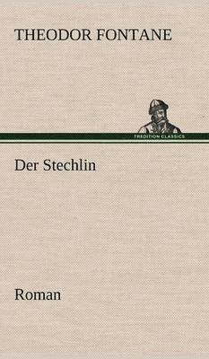 Theodor Fontane - Stechlin, Inbunden
