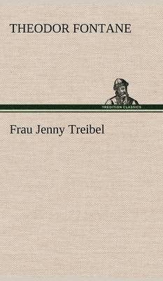 Theodor Fontane - Frau Jenny Treibel, Inbunden