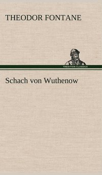 bokomslag Schach Von Wuthenow
