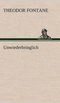 bokomslag Unwiederbringlich