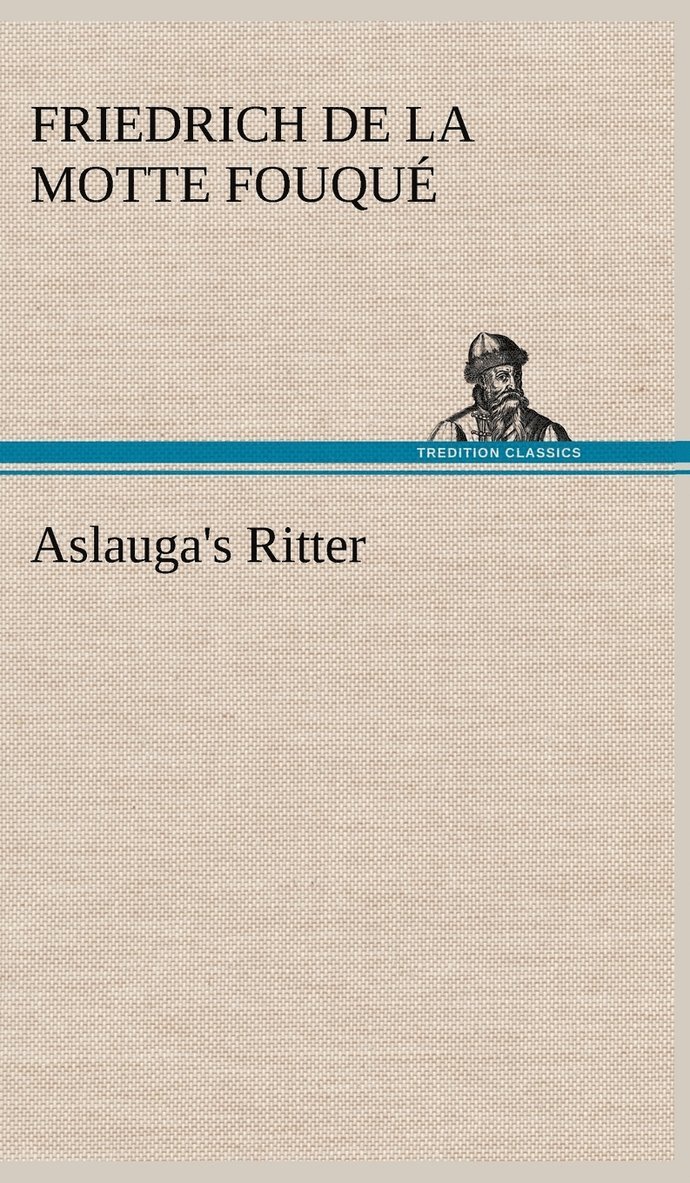 Aslauga's Ritter 1