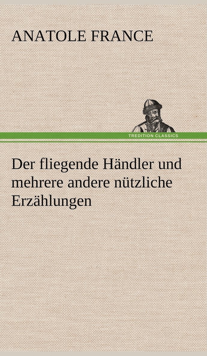 Der Fliegende Handler Und Mehrere Andere Nutzliche Erzahlungen 1