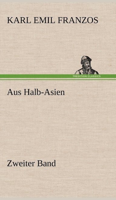 bokomslag Aus Halb-Asien - Zweiter Band