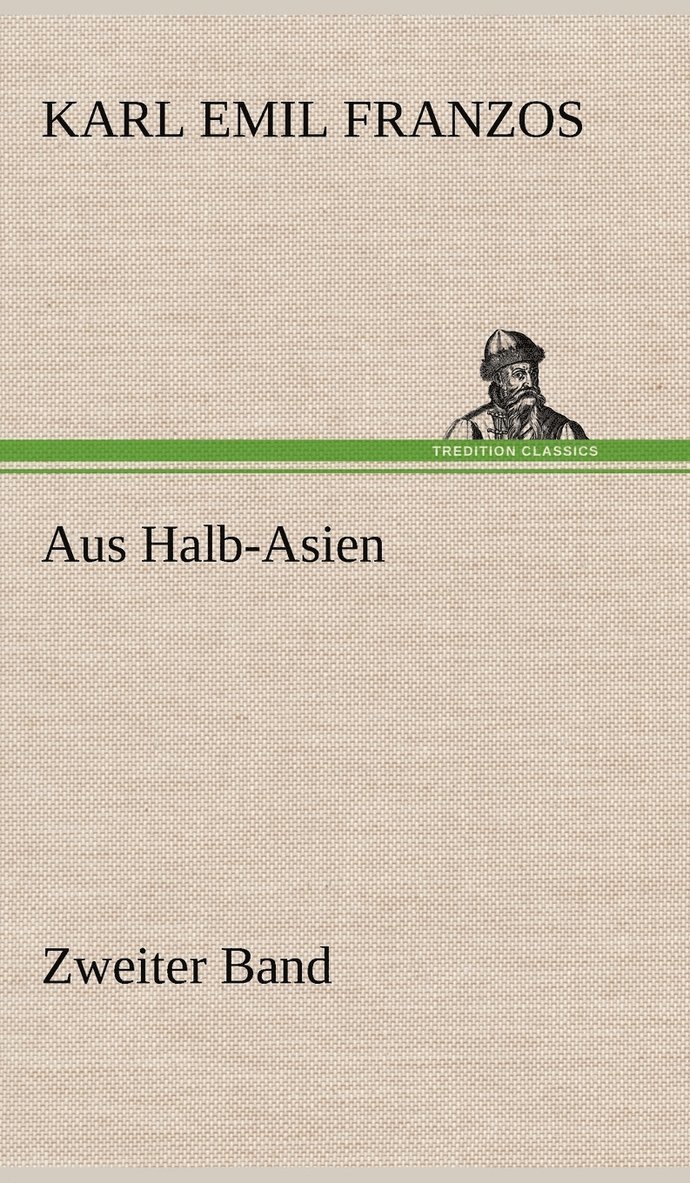 Aus Halb-Asien - Zweiter Band