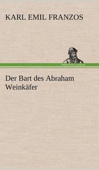 bokomslag Der Bart Des Abraham Weinkafer