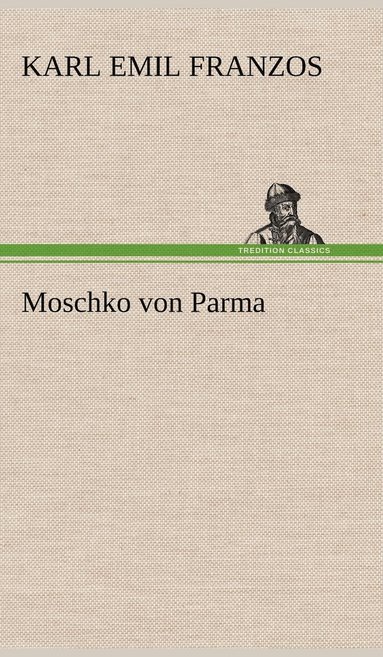 bokomslag Moschko Von Parma