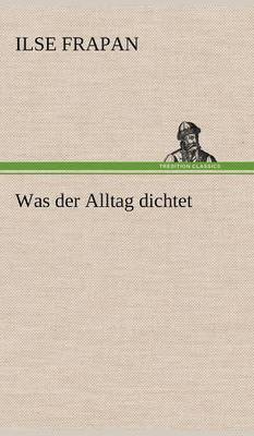 Was Der Alltag Dichtet 1