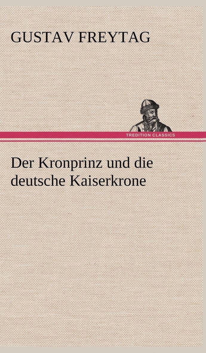 Kronprinz Und Die Deutsche Kaiserkrone