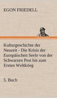 bokomslag Kulturgeschichte Der Neuzeit - 5. Buch