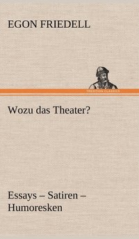 bokomslag Wozu Das Theater?