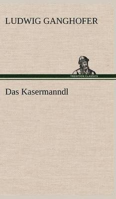 Das Kasermanndl 1