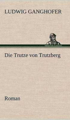 bokomslag Die Trutze Von Trutzberg