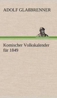 bokomslag Komischer Volkskalender Fur 1849