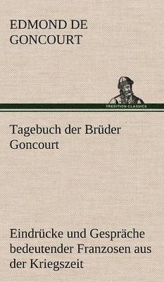 Tagebuch Der Bruder Goncourt 1